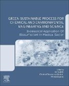 Dr (Assistant Professor Inamuddin, Dr. (Assistant Professor Inamuddin, Dr. (Department of Applied Chemistry Inamuddin, Department of Appl Inamuddin (Assistant Professor, Charles Oluwaseun Adetunji, Charles Oluwaseun (Applied Microbiology Adetunji... - Green Sustainable Process for Chemical Environmental Engineering