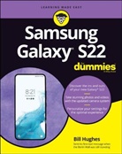 Hughes, B Hughes, Bill Hughes - Samsung Galaxy S22 for Dummies