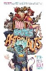 Ryan Browne, William Harms, Phil Hester, Ryan Browne, Rob Levin - God Hates Astronauts: The Omni-Mega-Bus