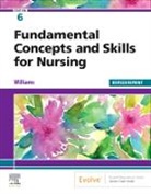 Patricia A. Williams, Williams Patricia A. - Fundamental Concepts and Skills for Nursing - Revised Reprint
