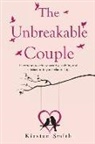 Kirsten Smith - The Unbreakable Couple