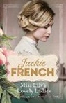 Jackie French - Miss Lily''s Lovely Ladies (Miss Lily, #1)