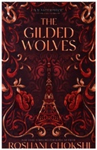 Roshani Chokshi, Chokshi Roshani - The Gilded Wolves