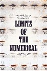 Dr. Christopher Alexandrova Newfield, Anna Alexandrova, Dr. Anna Alexandrova, Dr. Stephen John, Stephen John, Christopher Newfield... - Limits of the Numerical