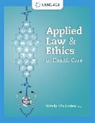 Wendy Pardew - Applied Law and Ethics in Health Care