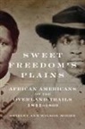 Shirley Ann Wilson Moore, Shirley Wilson Moore - Sweet Freedom''s Plains