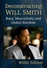Willie Tolliver - Deconstructing Will Smith