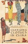 Antonia Finnane, Finnane Antonia - Changing Clothes in China
