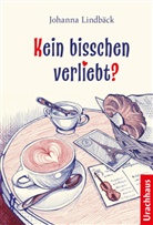 Johanna Lindbäck - Kein bisschen verliebt?