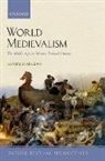 Louise D'Arcens, Louise (Professor of English D''arcens, D'Arcens Louise - World Medievalism