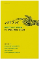 Marius R. (Professor of Political Scien Busemeyer, Marius R. Busemeyer, Busemeyer Marius R., Achim Kemmerling, Kemmerling Achim, Paul Marx... - Digitalization and the Welfare State