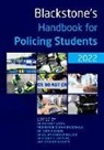 Dominic (Head of Department Wood, Sarah Bradshaw, Tara Dickens, Julian Parker-McLeod, Francis Simpson, Graham Weaver... - Blackstone''s Handbook for Policing Students 2022