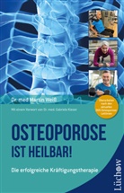 Martin Weiss, Martin (Dr. med.) Weiss - Osteoporose ist heilbar!