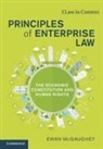 Ewan McGaughey, Ewan (King''s College London) Mcgaughey - Principles of Enterprise Law