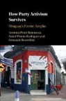 Veronica (Universidad De La Repub Perez Bentancur, Verónica Pérez Bentancur, Rafael Piñeiro Rodríguez, Fernando Rosenblatt - How Party Activism Survives