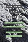 Patricio Flores, Sebastián Ureta, Sebastian Flores Ureta - Worlds of Gray and Green