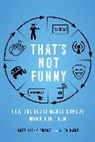 Nick Marx, Nick Sienkiewicz Marx, Marx Nick, Matt Sienkiewicz, Matt Marx Sienkiewicz, Sienkiewicz Matt - That''s Not Funny