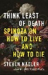 Stefen Nadler, Steven Nadler, Nadler Steven - Think Least of Death