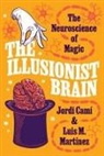 Jordi Martinez Cami, Jordi Camí, Luis M. Martínez - Illusionist Brain