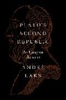 Andre Laks, André Laks - Plato''s Second Republic