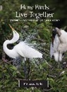Marianne Taylor, Taylor Marianne - How Birds Live Together