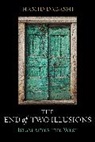 Hamid Dabashi - End of Two Illusions