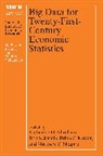 Katharine G Abraham, Katharine G. Abraham, Katharine G. Jarmin Abraham, Katharine G. Abraham, Abraham Katharine G., Ron S. Jarmin... - Big Data for Twenty-First-Century Economic Statistics
