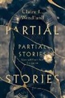 Claire L. Wendland, Wendland Claire L. - Partial Stories