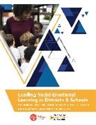 John L Brown, John L. Brown, Brown John L., Daniel A Domenech, Daniel A. Domenech, Daniel A. Sherman Domenech... - Leading Social-Emotional Learning in Districts and Schools