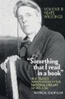 Wayne K. Chapman, Wayne K. (College of Architecture Chapman, WAYNE K. CHAPMAN - “Something that I read in a book”: W. B. Yeats’s Annotations at the National Library of Ireland