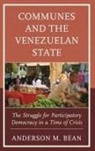 Anderson Bean - Communes and the Venezuelan State