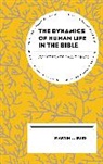 Martin J. Buss, Buss Martin J. - Dynamics of Human Life in the Bible