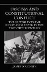 James Loughlin - Fascism and Constitutional Conflict