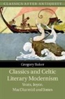Gregory Baker, Gregory (Catholic University of America Baker, Baker Gregory - Classics and Celtic Literary Modernism