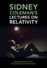 David Derbes, David Griffiths, David (Reed College Griffiths, David J. (Reed College Griffiths, Richard Sohn, David Derbes... - Sidney Coleman''s Lectures on Relativity
