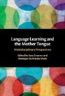 Sara (Universite D''''aix-Marseille) De M Greaves, Monique (Universite d'Aix-Marseille) De Mattia-Vivies, Monique De Mattia-Viviès, Sara Greaves, Sara (Universite d'Aix-Marseille) Greaves - Language Learning and the Mother Tongue