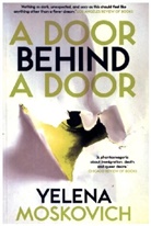 Yelena Moskovich - A Door Behind a Door