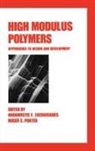 Roger S. Porter, Zachariades, Zachariades, Anagnostis E. Zachariades, Roger S. Porter, Anagnostis E. Zachariades - High Modulus Polymers