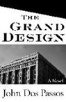 John Dos Passos - The Grand Design