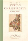 Michael Philip Johnson Penn, Scott Fitzgerald Johnson, Michael Philip Penn, Penn Michael Philip, Christine Shepardson, Shepardson Christine... - Invitation to Syriac Christianity