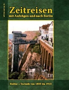 Ronal Hoppe, Ronald Hoppe - Zeitreisen mit Aufzügen und nach Berlin