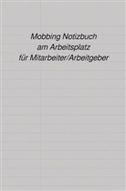 Peter Falk - Mobbing Notizbuch am Arbeitsplatz für Mitarbeiter/Arbeitgeber