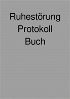 Peter Falk - Ruhestörung Protokoll Buch