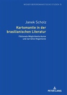 Janek Scholz - Kartomantie in der brasilianischen Literatur