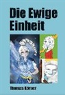 Thomas Körner - Die Ewige Einheit