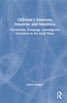 Helen Hedges, Hedges Helen - Children''s Interests, Inquiries and Identities