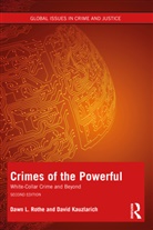 David Kauzlarich, David (Southern Illinois University Edwardsville Kauzlarich, David Rothe Kauzlarich, Kauzlarich David, Dawn Rothe, Dawn (School of Criminology and Criminal Ju Rothe... - Crimes of the Powerful