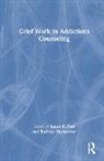 Susan R. (University of North Carolina At Ch Furr, Susan R. Furr, Susan R. (University of North Carolina at Charlotte Furr, Kathryn Hunsucker, Kathryn (Private practice Hunsucker - Grief Work in Addictions Counseling