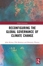 John Kirton, John (The University of Toronto Kirton, John J Kirton, John J. Kirton, John J. (The University of Toronto Kirton, John J. Kokotsis Kirton... - Reconfiguring the Global Governance of Climate Change