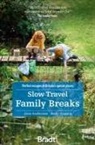 Jane Anderson, Jane Tuppen Anderson, Holly Tuppen - Slow Travel Family Breaks